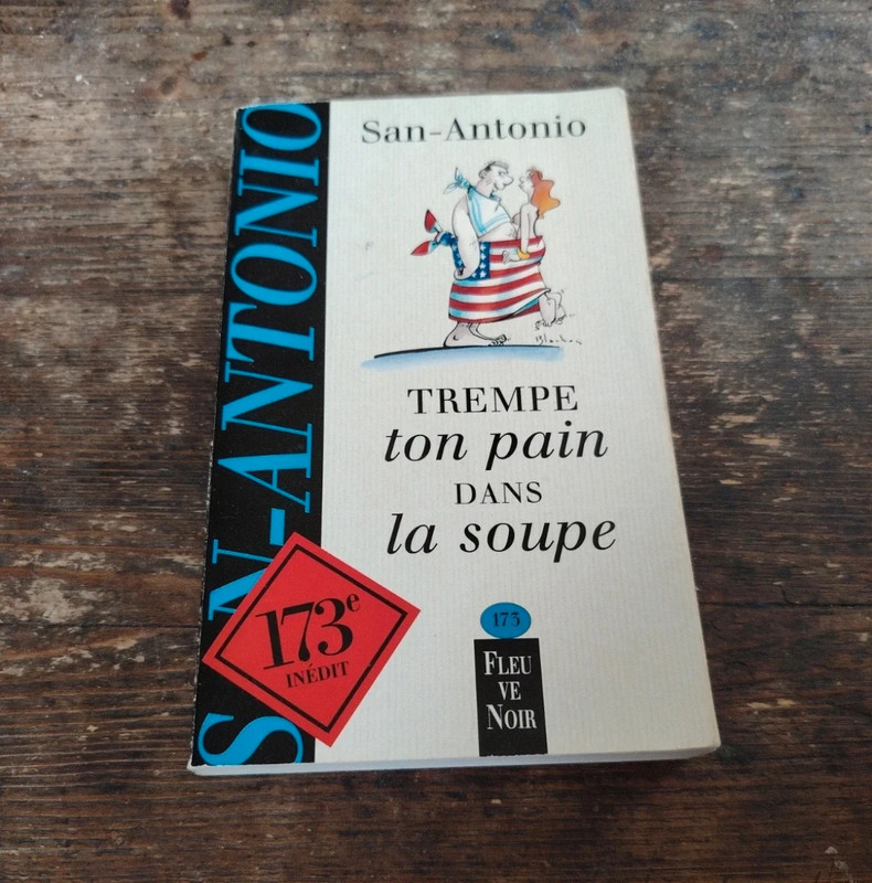 San Antonio Trempe ton pain dans la soupe