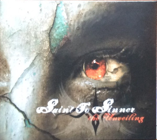 Saint To Sinner - The Unveiling (CD) (Mint (M)) CD