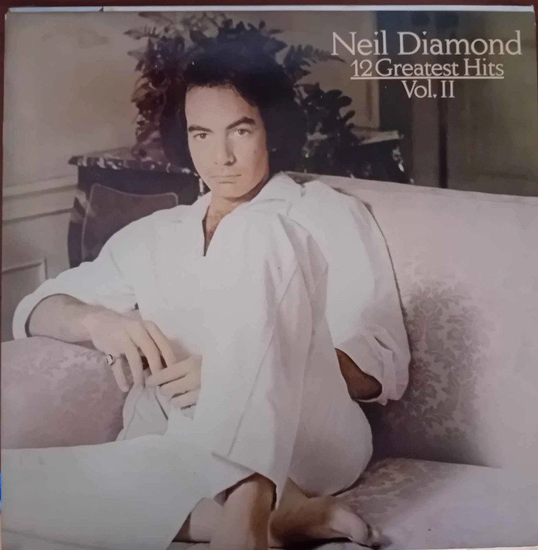 Neil Diamond – 12 Greatest Hits, Vol. II