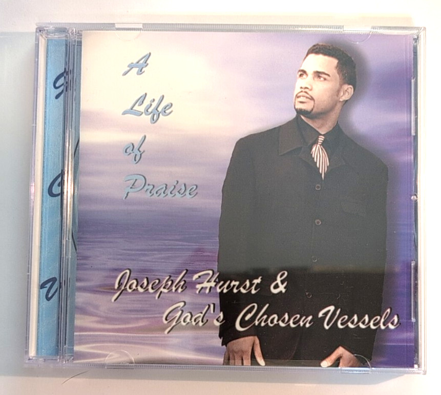 Joseph Hurst & God's Chosen Vessels:  A Life of Praise (CD, JMW)  *LIKE NEW*