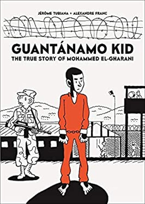 Guantánamo Kid: La vera storia di Maometto El-Gharani tascabile