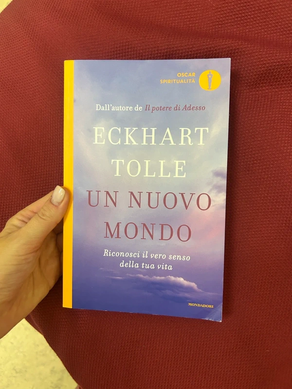 Un nuovo mondo - Eckhart Tolle (Oscar Mondadori)