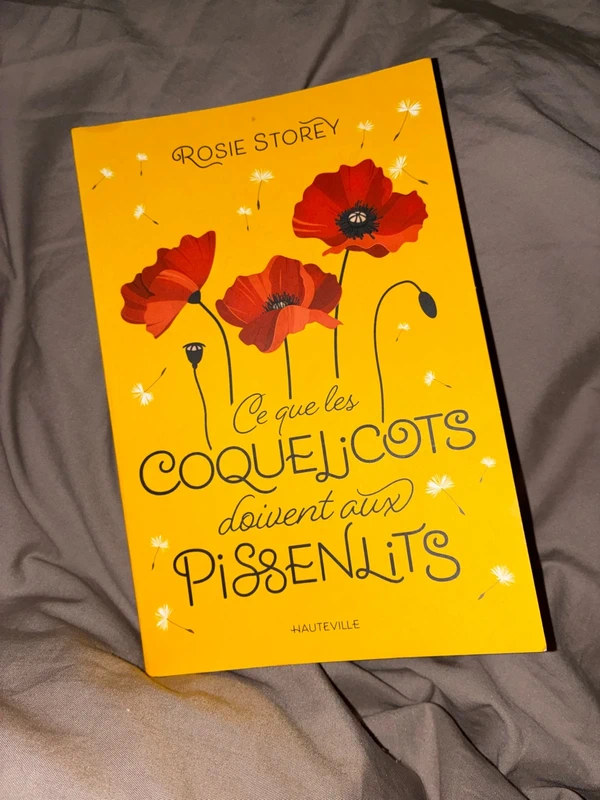Ce que les coquelicots doivent aux pissenlits - Rosie Storey