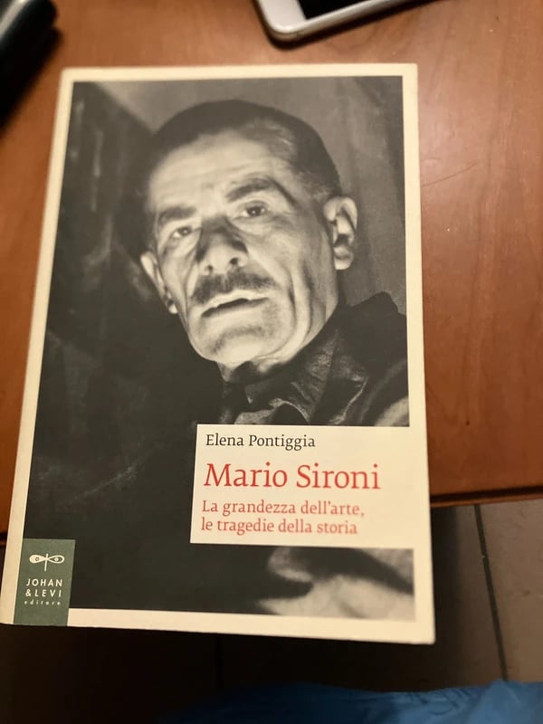 Mario Sironi. La grandezza dell'arte, le tragedie della storia - Elena Pontiggia