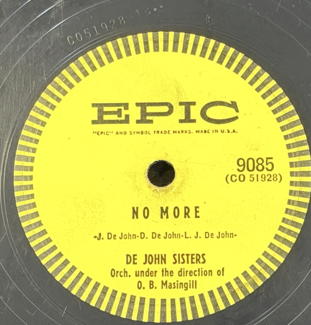 De John Sisters, "No More / Theresa", 10" Shellac 78 RPM, Epic Records 9085