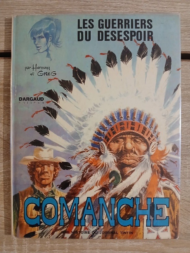 Comanche 2. Les guerriers du désespoir (Hermann & Greg) Dargaud EO 1973