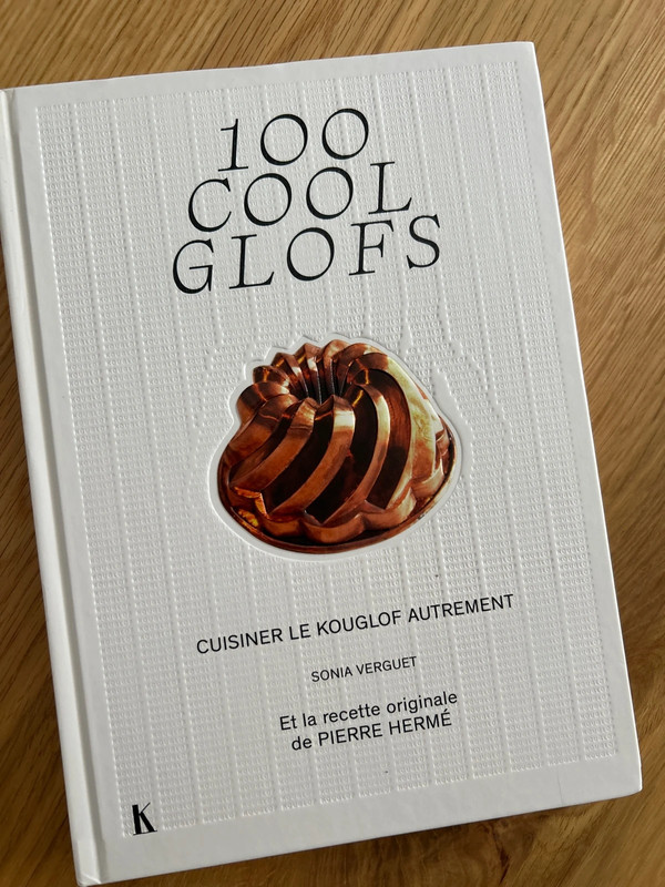 100 Cool Glofs Cuisiner le Kouglof autrement 👍