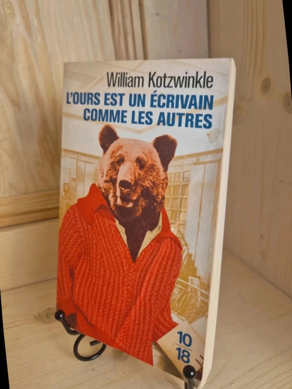 L'ours Est un écrivain Comme les autres de william Kotzwinkle
