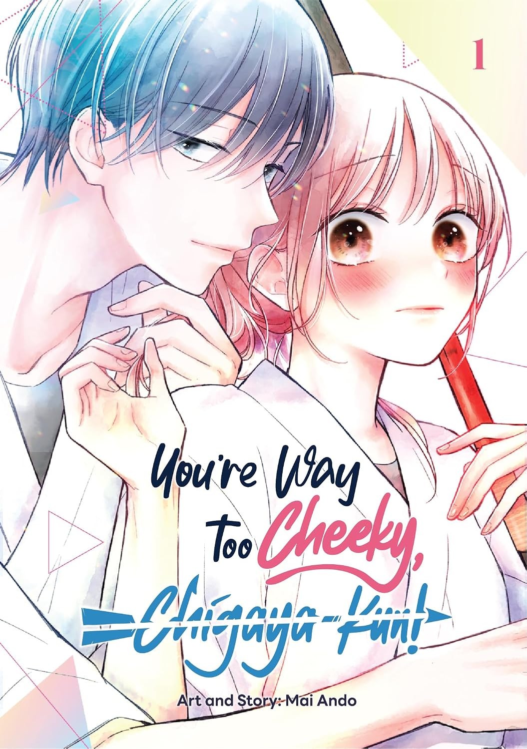 You're Way Too Cheeky, Chigaya-kun! Volume 1 Paperback - Manga nuovo