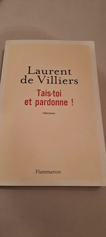 Tais-toi et pardonne !