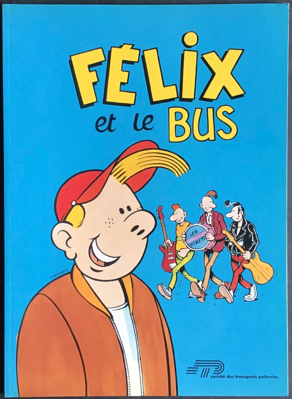 FÉLIX ET LE BUS Album publicitaire Sté transports poitevins 1986 Excellent état