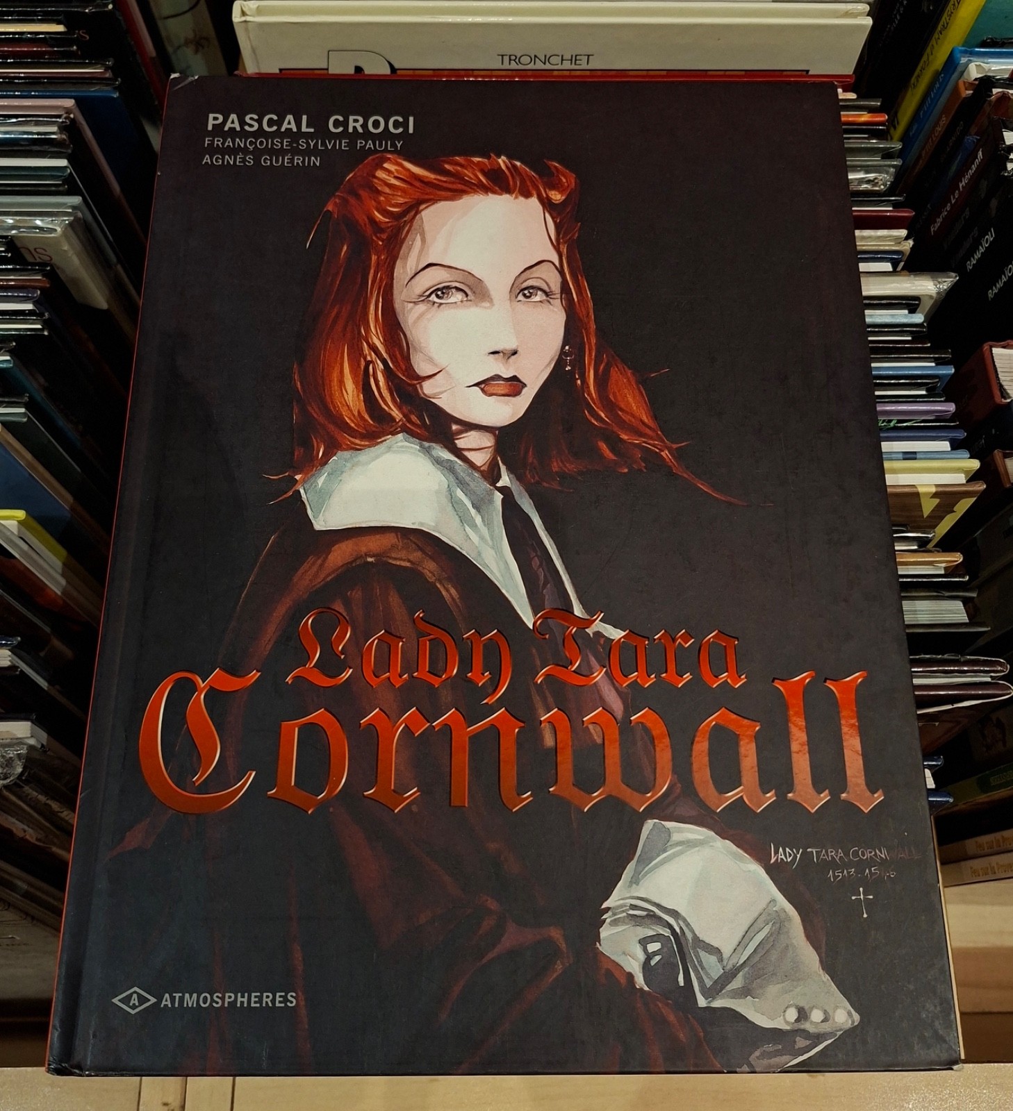 Lady Tara Cornwall _ Croci - Pauly _ E. Proust éd° E.O. 2003 / Dédicacé