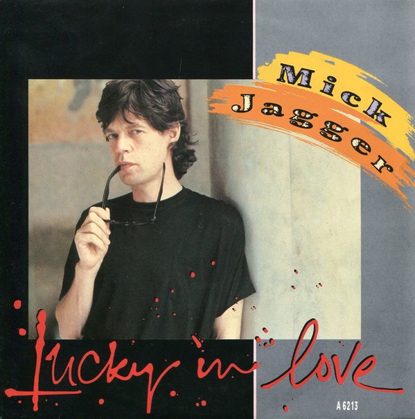 Mick Jagger Lucky In Love - 45T x 1