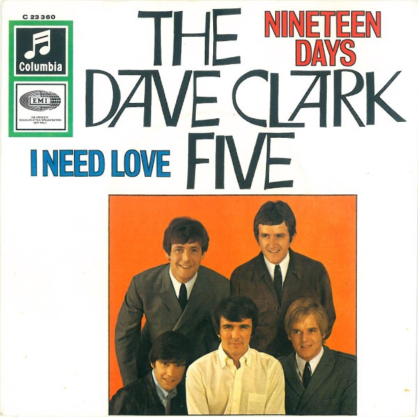 The Dave Clark Five - Nineteen Days / I Need Love (7", Single) (Very Good Plus (
