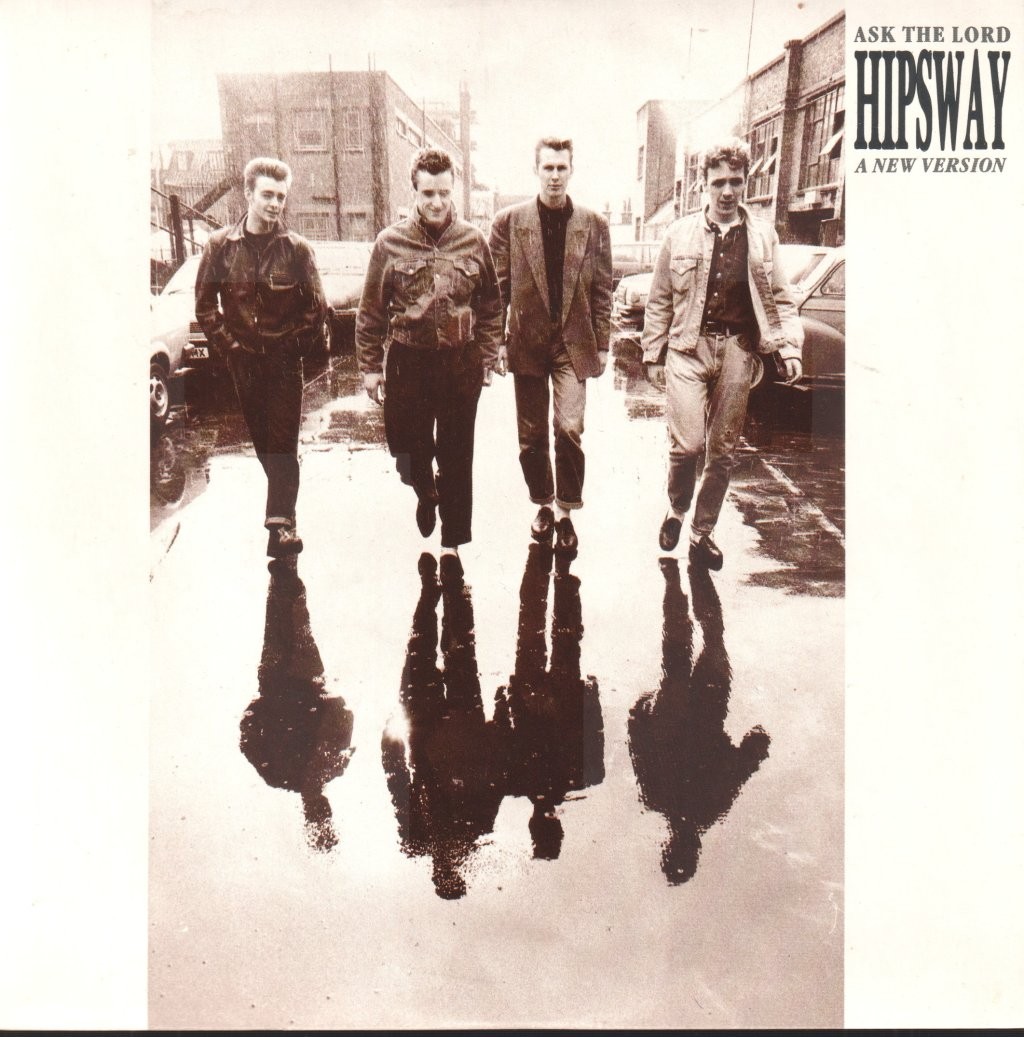 Hipsway Ask the Lord 7" Vinile UK Mercury 1985 45 RPM Pic Sleeve LORD1