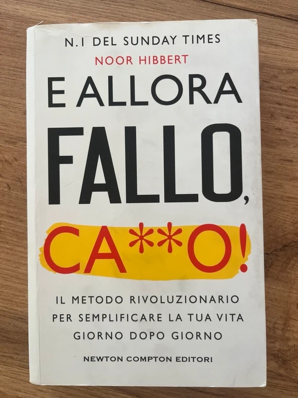 Libro E allora fallo, cazzo! - Noor Hibbert (Newton Compton Editori)