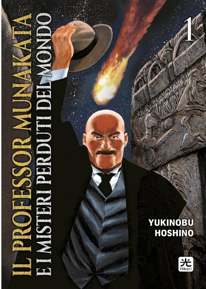Yukinobu Hoshino IL PROFESSOR MUNAKATA E I MISTERI PERDUTI DEL MONDO n. 1 Hikari
