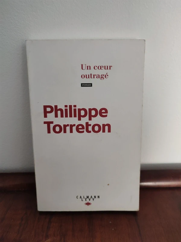 Philippe Torreton : Un coeur outragé