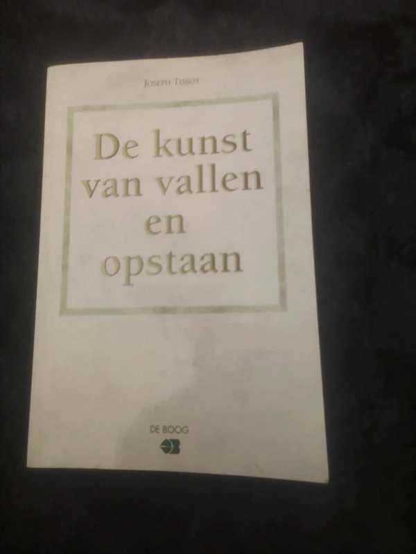 📚 De kunst van vallen en opstaan ~ Joseph Tissot