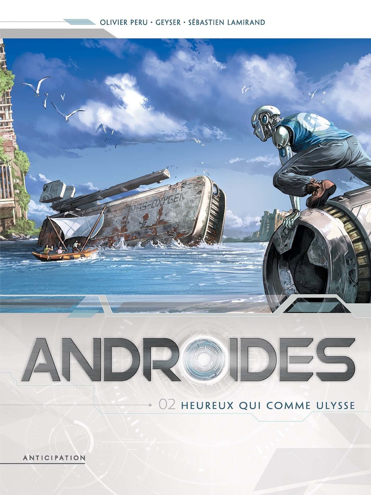 Androïdes T02 - Heureux qui comme Ulysse (2) del Perù, Olivier Ol