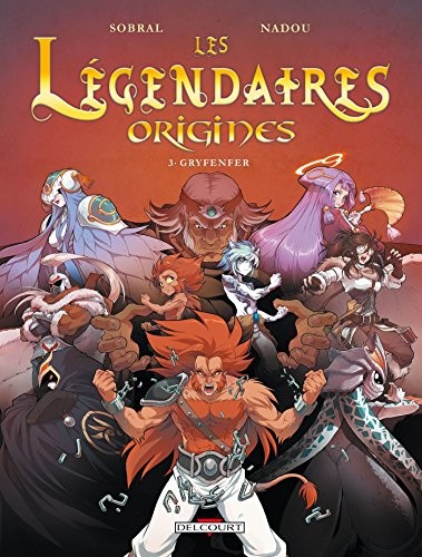 Les Légendaires - Origines T03 - Gryfenfer (03)