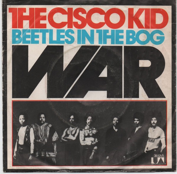 War - The Cisco Kid (7", Single) (Very Good Plus (VG+)) - 3947985265