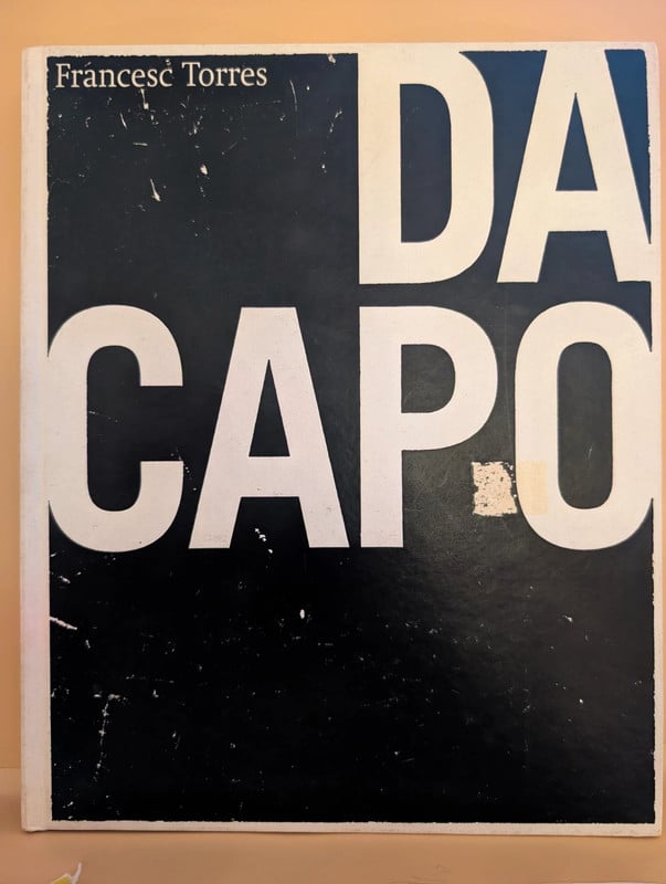Francesc Torres Da Capo MACBA catalogo arte contemporanea Raro