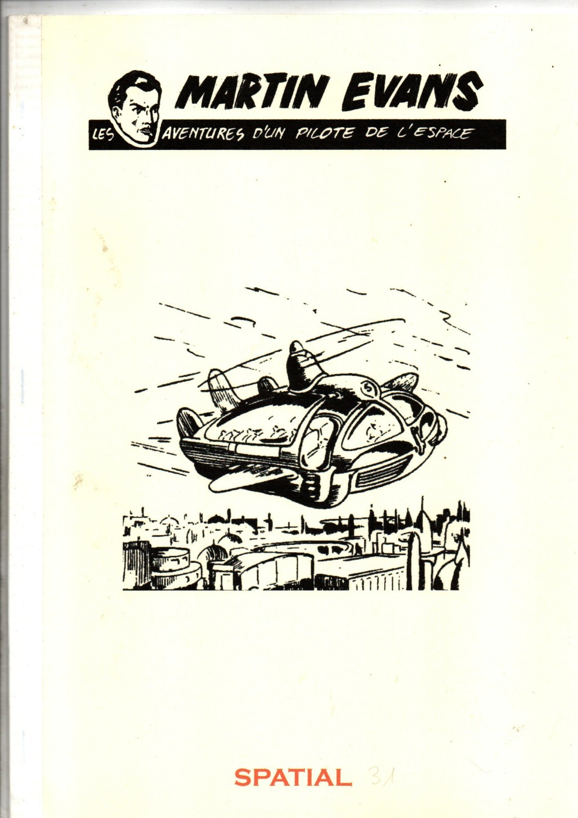 MARTIN EVANS Les aventures d'un pilote de l'espace. SPATIAL 2005. 74 exemplaires