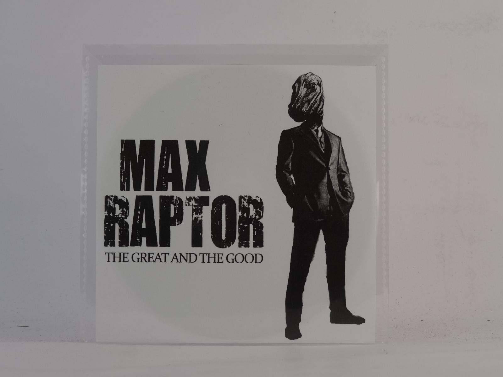 MAX RAPTOR THE GREAT AND THE GOOD (E42) 1 Track Promo CD Single including Pictur