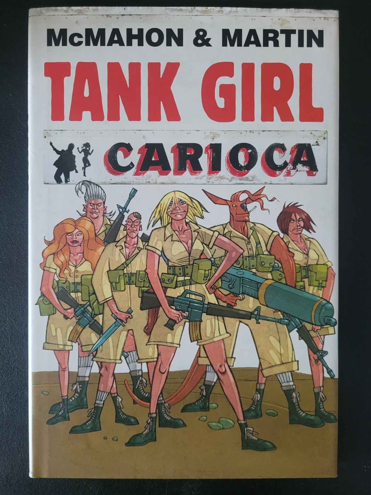 TANK GIRL: CARIOCA COPERTINA RIGIDA COLLEZIONE 2012 ALAN MARTIN! MIKE McMAHON!