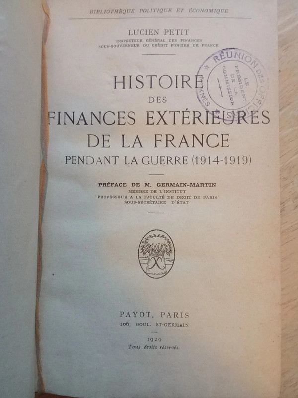 Histoire des finances extérieures de la France pendant la guerre 1914-1919, par Lucien Petit