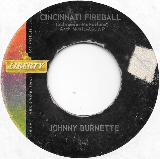 JOHNNY BURNETTE Cincinnati Fireball on Liberty rockabilly 45 HEAR