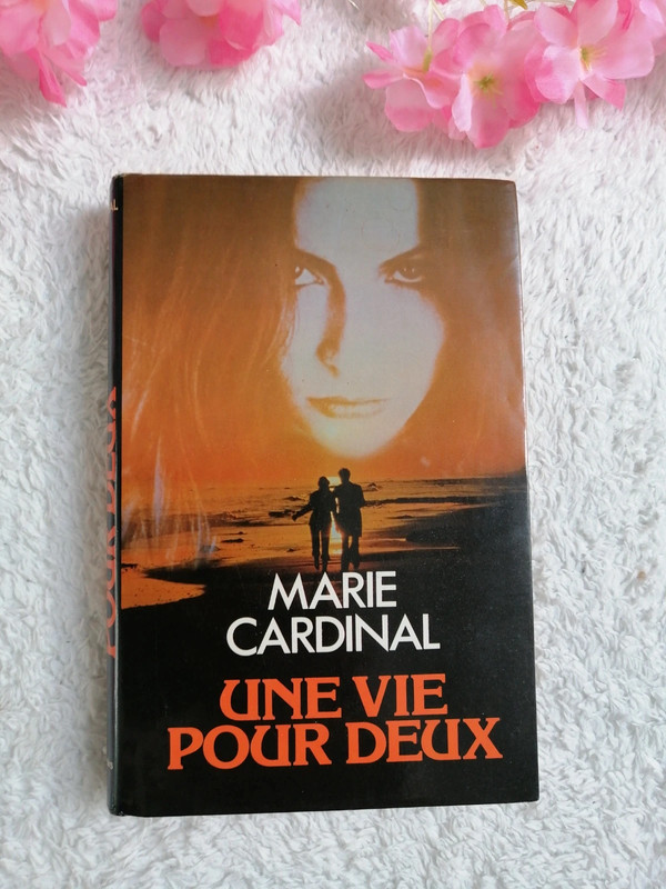 Livre Une vie pour deux de Marie Cardinal