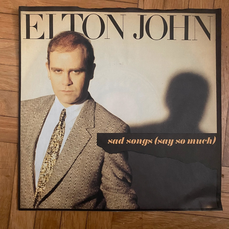 Elton John sad songs say so much / A simple man Schallplatte single