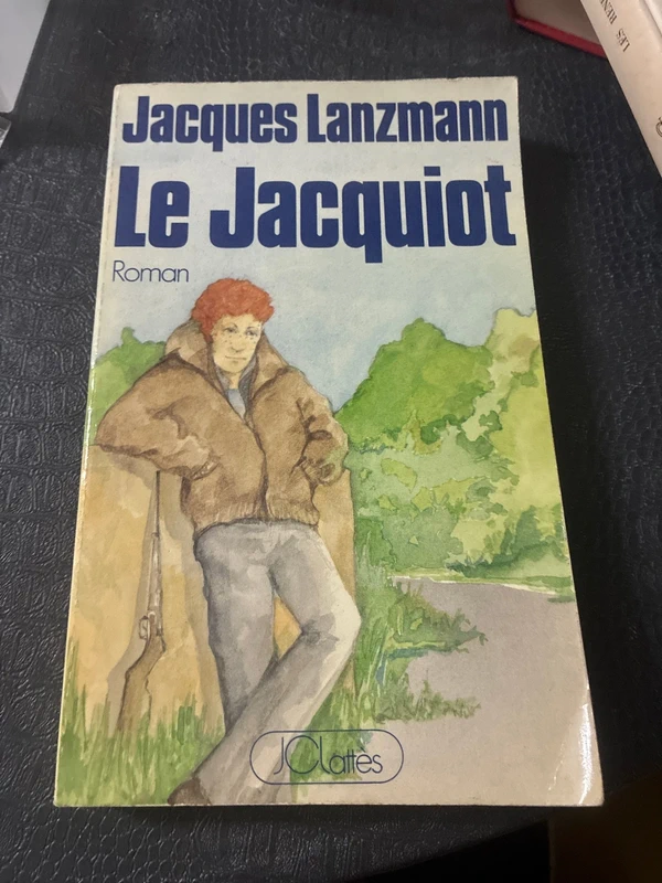 Libro en francés Jacques Lanzmann “Le Jacquiot”