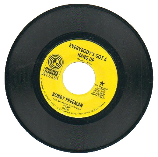 BOBBY FREEMAN 45 RPM Pro Record EVERYBODY'S GOT A HANG UP / OUGHTA BE A LAW Soul