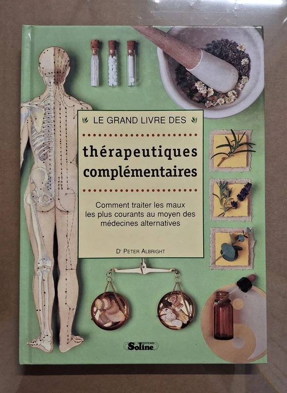 Le grand livre des thérapeutiques complémentaires