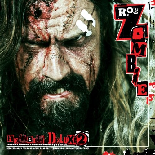ROB ZOMBIE - Hellbilly Deluxe 2 - CD - **BRAND NEW/STILL SEALED**
