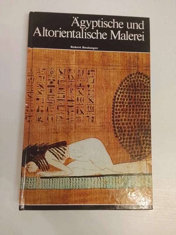 Weltgeschichte der Malerei Band 2: Ägyptische Malerei - R. Boulanger