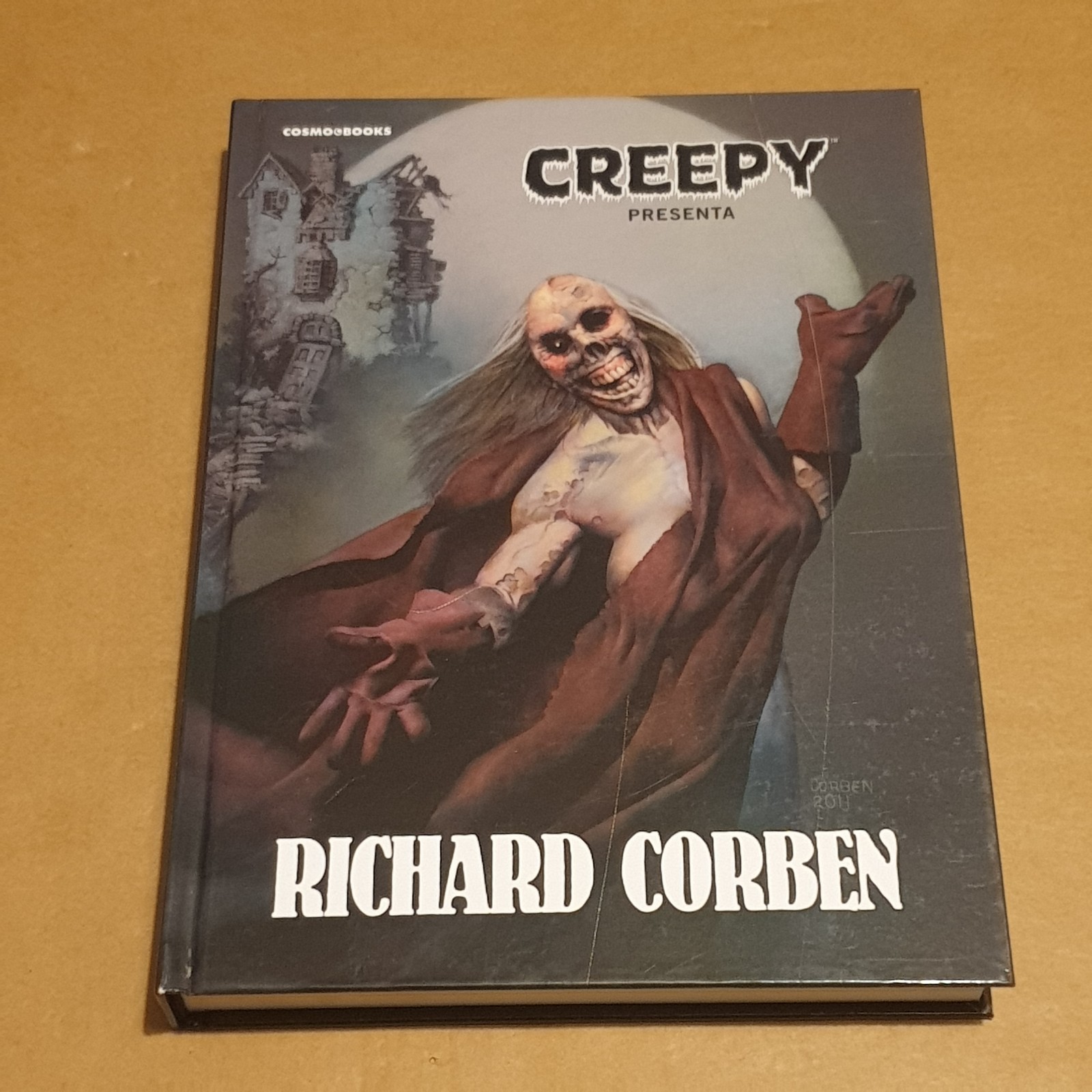 CREEPY PRESENTA RICHARD CORBEN - COSMO BOOKS - Hardcover Italiano Edizione ITA