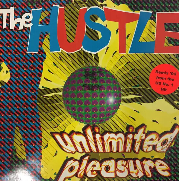 Unlimited Pleasure The Hustle Vinile Singolo 12'' 45 U/min BMG