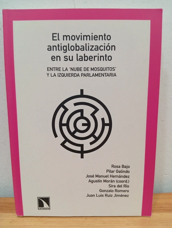 El movimiento antiglobalización en su laberinto