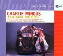 New Tijuana Moods von Charles Mingus | CD | Zustand sehr gut