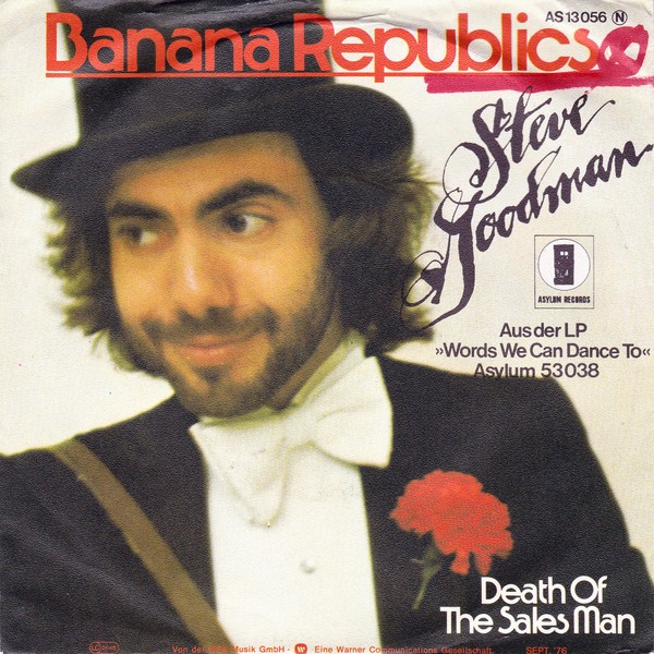 Steve Goodman - Banana Republics (7", Single) (Near Mint (NM or M-)) - 385427115