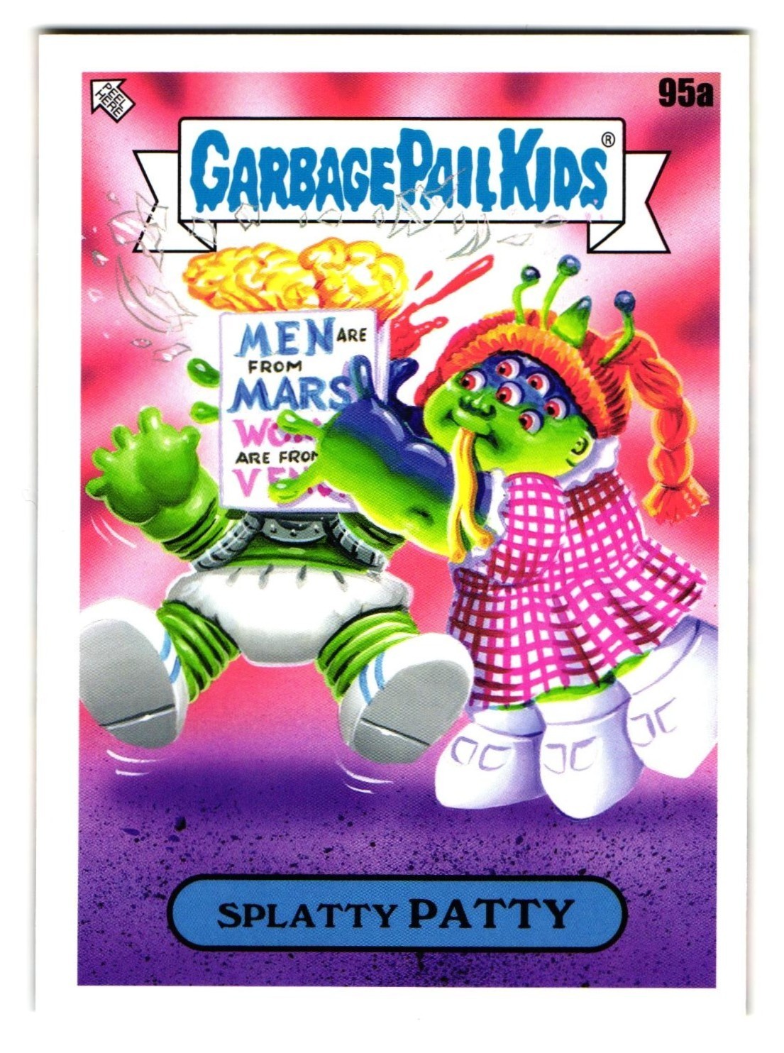 Men Are From Mars Splatty PATTY GPK Garbage Pail Kids Topps 2022 Book Worms #95a