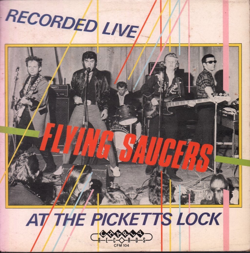FLYING SAUCERS (ROCKABILLY) RECORDED LIVE AT PIICKETTS LOCK 10" VINYL 10 track 1
