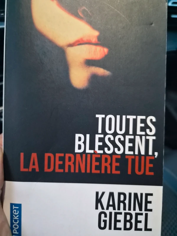 Toutes blessent la dernière tue karine giebel