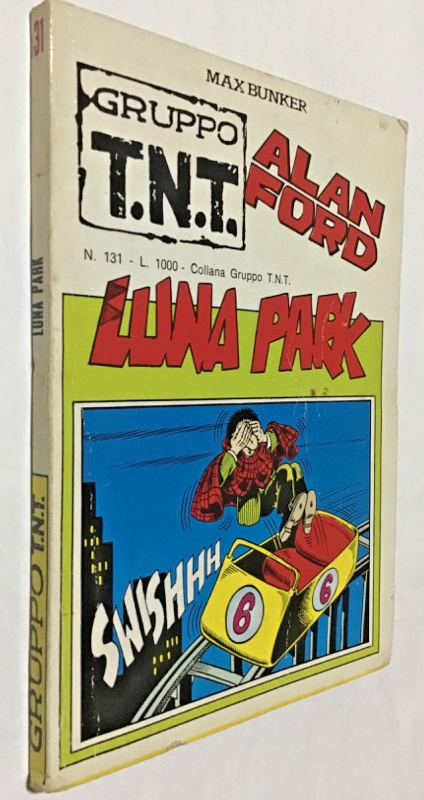 ALAN FORD gruppo T.N.T. n 131 LUNA PARK  (1984). ULTIMO NUMERO.