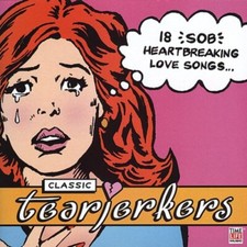 Classic Tearjerkers by Various (CD, 2004)