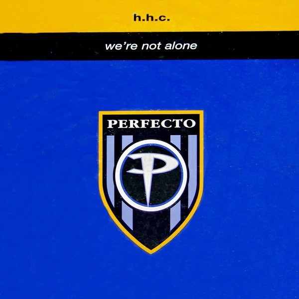 H.H.C. – We're Not Alone - 12" Vinyl - 1997 - PERF138T - AEFN - VG+/VG+